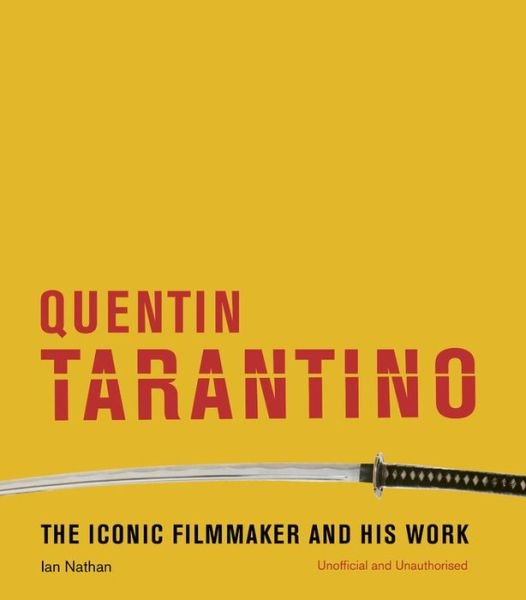 Cover for Ian Nathan · Quentin Tarantino: The iconic filmmaker and his work - Iconic Filmmakers Series (Gebundenes Buch) (2019)