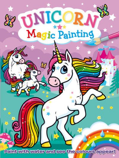 Cover for Magic Painting: Unicorns - Magic Painting Colour and Create (Paperback Book) (2024)