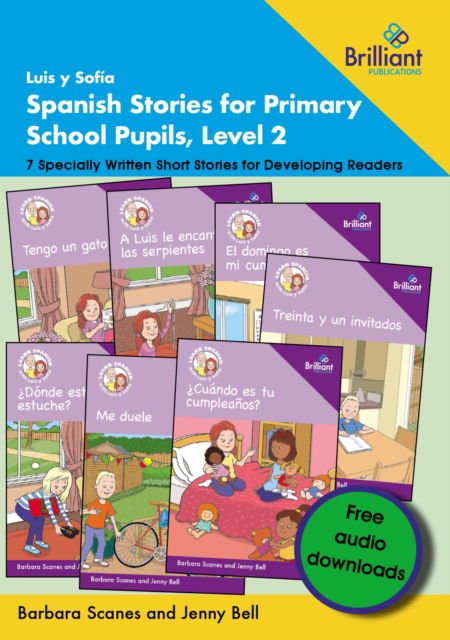 Cover for Barbara Scanes · Luis y Sofia Spanish Stories for Primary School Pupils, Level 2: 7 Specially Written Short Stories for Developing Readers (Paperback Book) (2024)