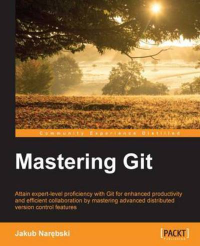 Cover for Jakub Narebski · Mastering Git (Paperback Book) (2016)