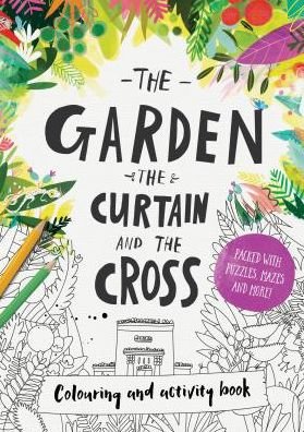 Cover for Carl Laferton · The Garden, the Curtain &amp; the Cross Colouring &amp; Activity Book: Colouring, puzzles, mazes and more - Tales that Tell the Truth (Paperback Bog) (2017)