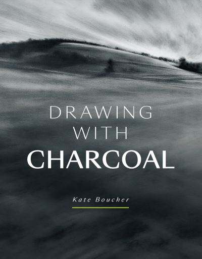 Cover for Kate Boucher · Drawing with Charcoal (Paperback Book) (2021)