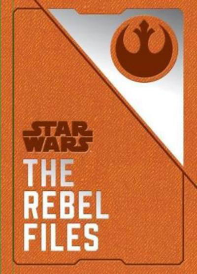 Star Wars - The Rebel Files - Daniel Wallace - Libros - Titan Books Ltd - 9781785658754 - 1 de mayo de 2018