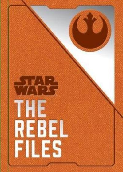 Cover for Daniel Wallace · Star Wars - The Rebel Files (Gebundenes Buch) (2018)