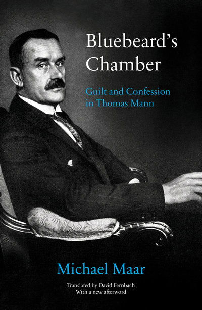 Cover for Michael Maar · Bluebeard's Chamber: Guilt and Confession in Thomas Mann (Paperback Book) (2019)