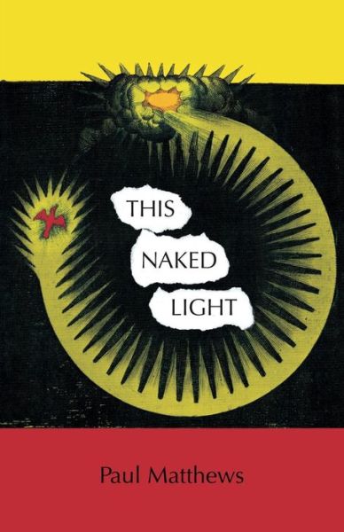 Cover for Paul Matthews · This Naked Light (Paperback Book) (2018)