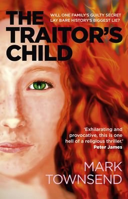 Cover for Mark Townsend · Traitor's Child, The: Will one family's guilty secret lay bare history's biggest lie? (Paperback Book) (2020)
