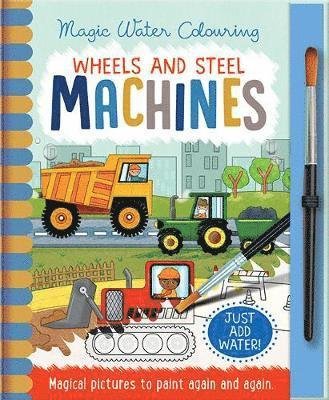 Cover for Jenny Copper · Wheels and Steel - Machines - Magic Water Colouring (Hardcover Book) (2019)