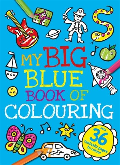 My Big Blue Book of Colouring - My Big Blue Book of Colouring - Livros -  - 9781800229754 - 