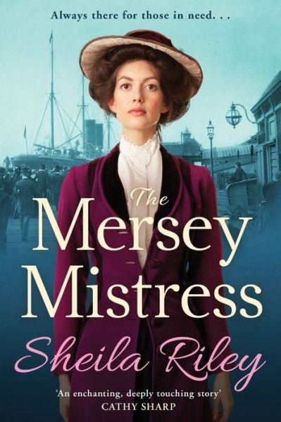 Cover for Sheila Riley · The Mersey Mistress: The start of a gritty historical saga series from Sheila Riley (Taschenbuch) [Large type / large print edition] (2021)
