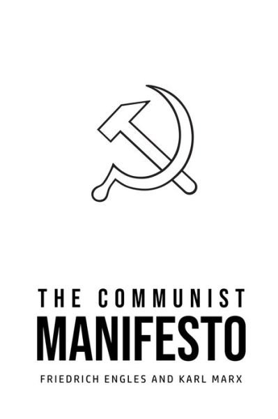 The Communist Manifesto - Karl Marx - Books - Susan Publishing Ltd - 9781800609754 - July 4, 2020