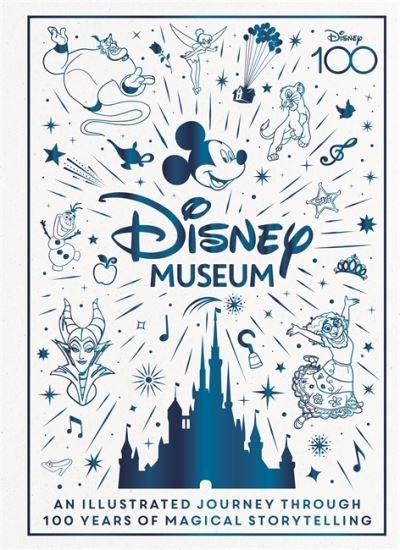 Cover for Walt Disney · Disney Museum: Celebrate 100 years of wonder! - DISNEY (Hardcover Book) (2023)