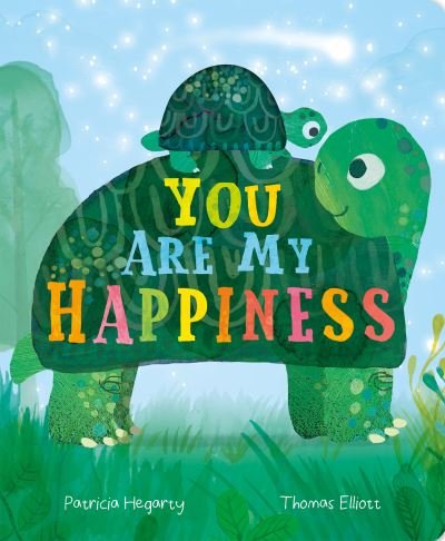Cover for Patricia Hegarty · You are My Happiness (Kartongbok) (2021)