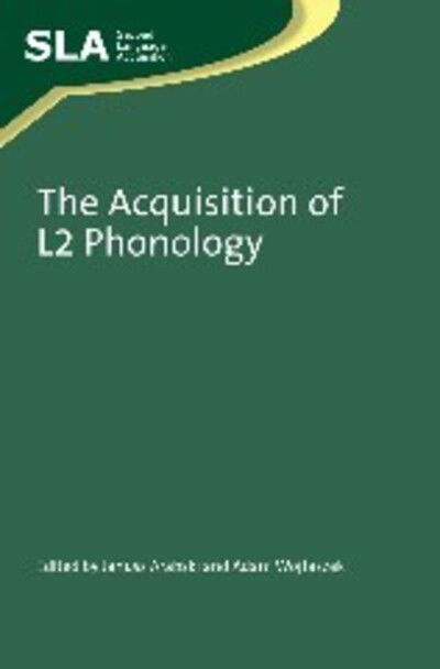 Cover for J Arabski · The Acquisition of L2 Phonology - Second Language Acquisition (Hardcover Book) (2011)