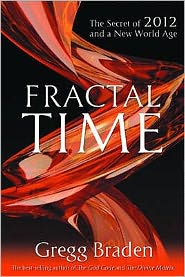 Cover for Gregg Braden · Fractal Time: The Secret of 2012 and a New World Age (Pocketbok) (2009)