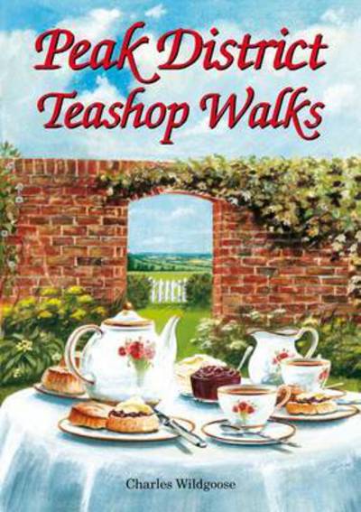 Cover for Charles Wildgoose · Peak District Teashop Walks (Paperback Book) (2003)