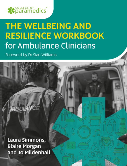 Cover for Laura Simmons · The Wellbeing and Resilience Workbook for Ambulance Clinicians (Paperback Book) (2024)