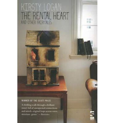 Cover for Kirsty Logan · The Rental Heart and Other Fairytales (Paperback Book) (2014)