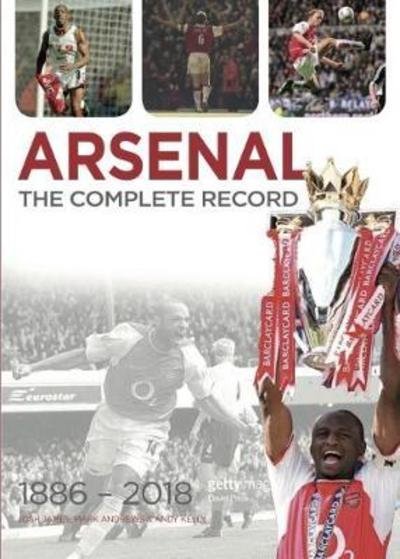 Cover for Josh James · Arsenal: The Complete Record (Inbunden Bok) (2018)