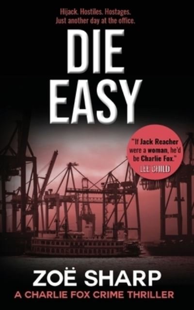 Cover for Zoe Sharp · Die Easy (Paperback Book) (2020)