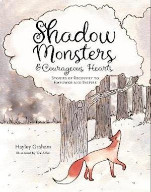 Cover for Hayley Graham · Shadow Monsters and Courageous Hearts (Pocketbok) (2022)