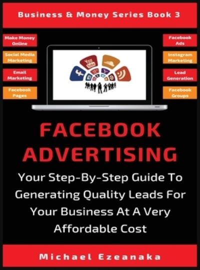 Cover for Michael Ezeanaka · Facebook Advertising (Hardcover Book) (2019)