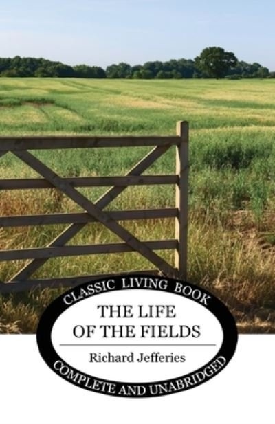 Cover for Richard Jefferies · The Life of the Fields (Taschenbuch) (2021)