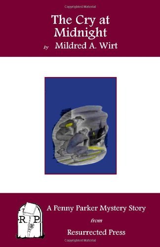 Cover for Mildred A. Wirt · The Cry at Midnight: a Penny Parker Mystery Story (Paperback Book) (2010)