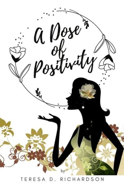 Cover for Teresa D Richardson · A Dose of Positivity (Paperback Book) (2020)