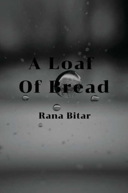 Cover for Rana Bitar · A Loaf of Bread (Paperback Bog) (2019)