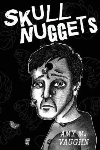 Cover for Amy M. Vaughn · Skull Nuggets (Paperback Book) (2018)