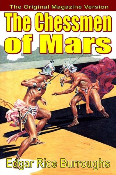 The Chessmen of Mars - Edgar Rice Burroughs - Books - Fiction House - 9781947964754 - October 19, 2018