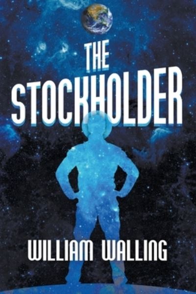 Cover for William Walling · The Stockholder (Paperback Book) (2021)