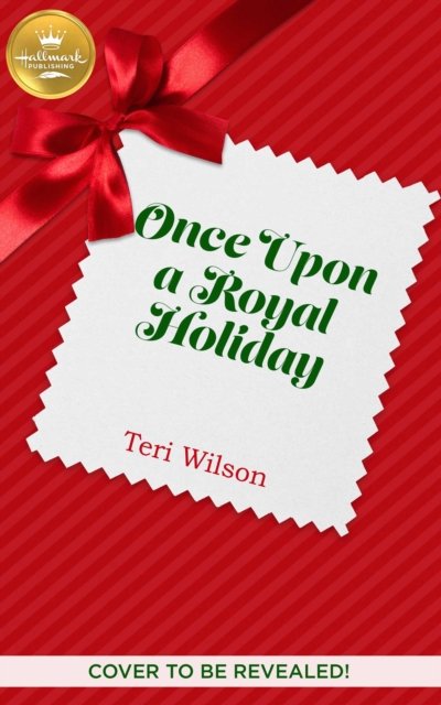 Cover for Teri Wilson · Once Upon A Royal Christmas (Taschenbuch) (2022)