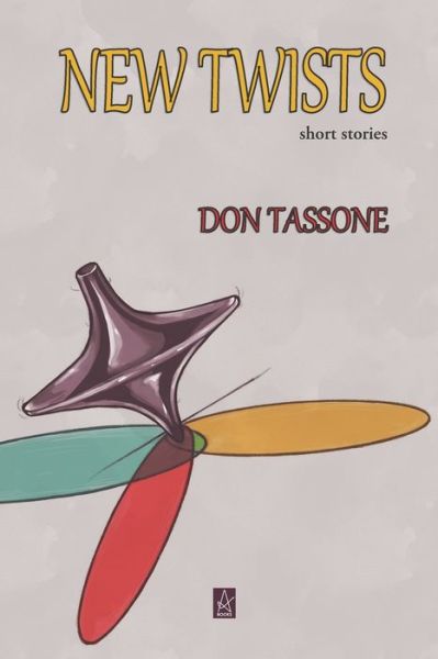 Cover for Don Tassone · New Twists (Pocketbok) (2020)