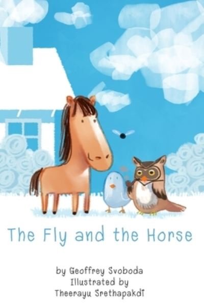 Cover for Geoffrey Svoboda · The Fly and the Horse (Hardcover Book) (2023)