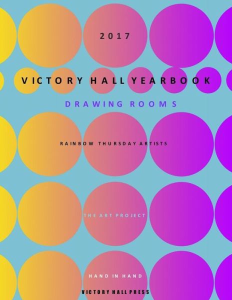 Cover for Victory Hall Press · Victory Hall Yearbook 2017 (Taschenbuch) (2017)