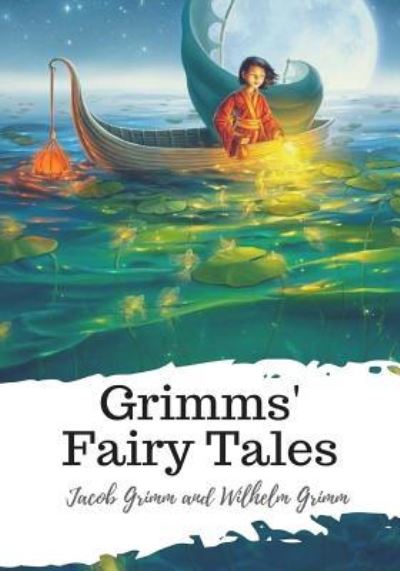 Cover for Wilhelm Grimm · Grimms' Fairy Tales (Paperback Book) (2018)