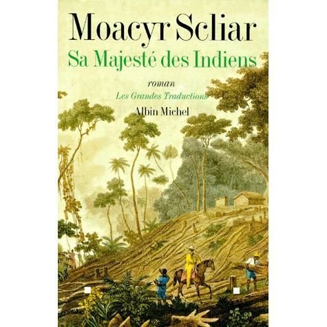 Cover for Moacyr Scliar · Sa Majeste Des Indiens (Collections Litterature) (French Edition) (Paperback Bog) [French edition] (1998)