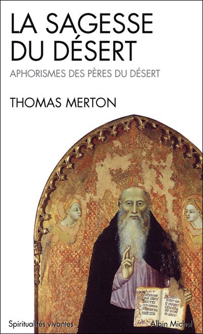 Cover for Thomas Merton · Sagesse Du Desert (La) (Collections Spiritualites) (French Edition) (Paperback Bog) [French, Spiritualites Vivantes-poche edition] (2006)