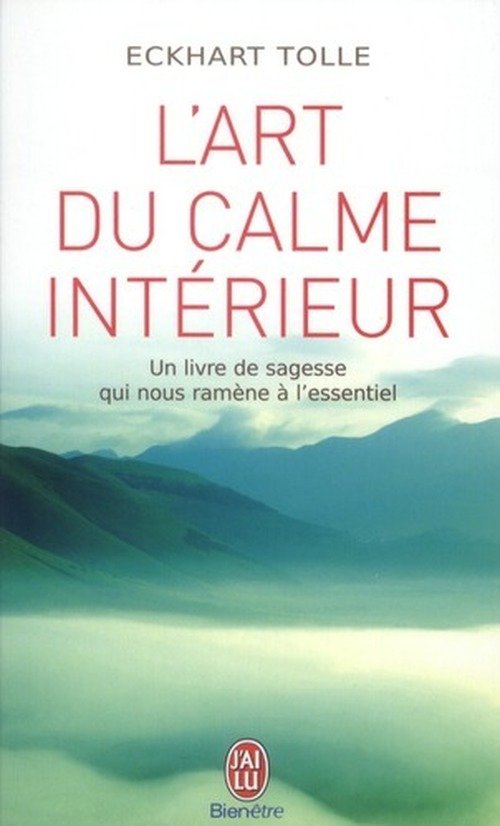 Cover for Eckhart Tolle · L'art Du Calme Interieur (Bien Etre) (French Edition) (Taschenbuch) [French edition] (2011)