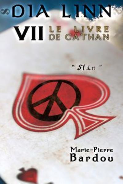 Dia Linn - VII - Le Livre de Cathan (Slan) - Marie-Pierre Bardou - Books - Editions Helene Jacob - 9782370114754 - June 16, 2016