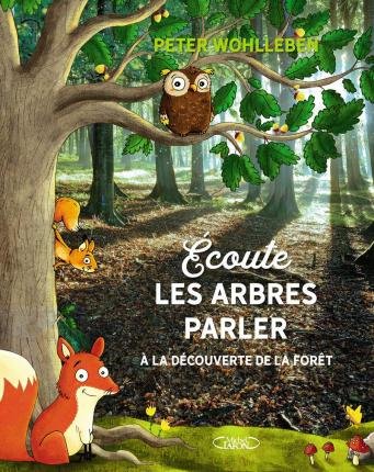 Cover for Peter Wohlleben · Ecoute les arbres parler (Hardcover bog) (2017)
