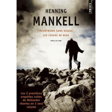 Cover for Henning Mankell · Meurtriers Sans Visage / Les Chiens de Riga. Les Deux Premi'res Enqutes Cultes de Wallander R'Unies En 1 Seul Volume (Taschenbuch) (2014)