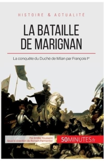 Cover for Emilie Toussaint · La bataille de Marignan (Paperback Book) (2013)