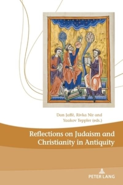 Cover for Reflections on Judaism and Christianity in Antiquity - Dieux, Hommes et Religions / Gods, Humans and Religions (Hardcover bog) [New edition] (2021)