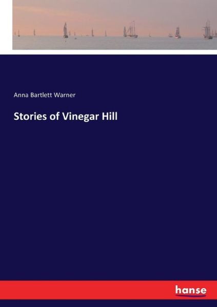 Cover for Warner · Stories of Vinegar Hill (Book) (2017)