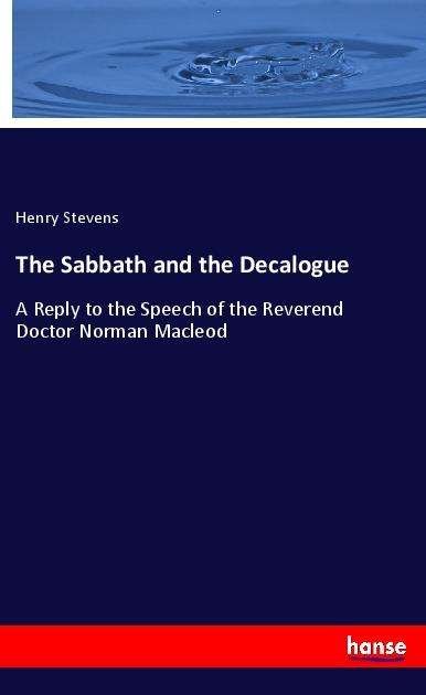 Cover for Stevens · The Sabbath and the Decalogue (Bog)