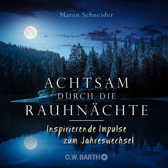 Cover for Maren Schneider · Schneider, Achtsam durch die Rauhnächte (Book)