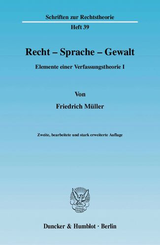 Recht-Sprache-Gewalt - F. Müller - Books -  - 9783428128754 - September 3, 2008